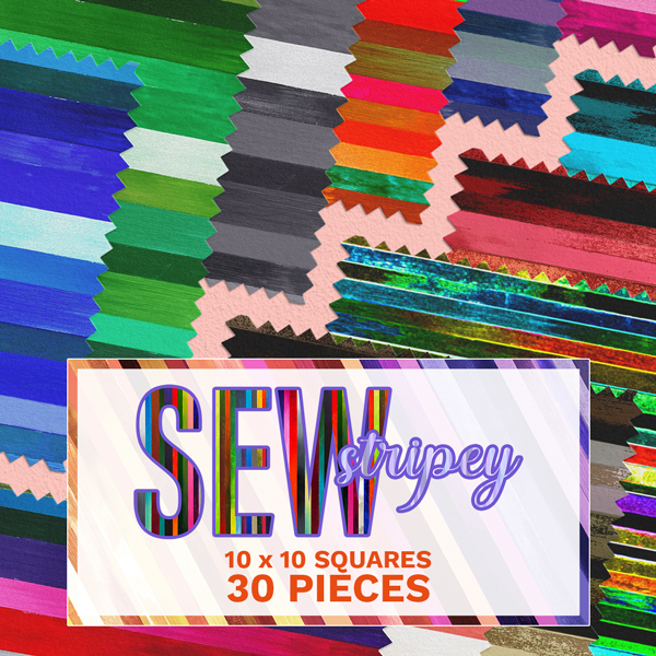 Sew Stripey - 10 x 10 (40pcs)